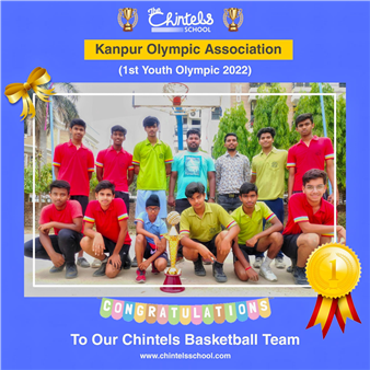 Chintels Basketball Team  won the first prize in the 1st Youth Olympic, 2022 organised by Kanpur Olympic Association. (Ratanlal Nagar)